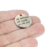 5 Silver She Believed She Could...So She Did Charms, Metal Motivational Pendants